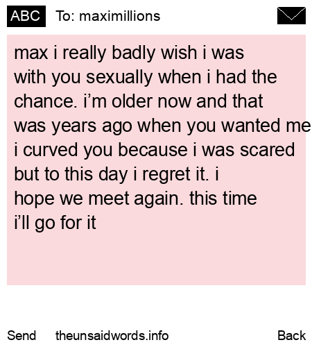 unsent message to maximillions