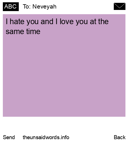 unsent message to Neveyah