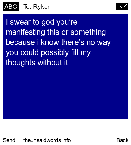 unsent message to Ryker