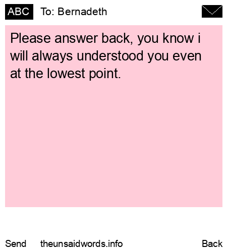 unsent message to Bernadeth 