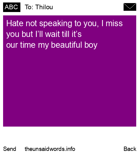 unsent message to Thilou