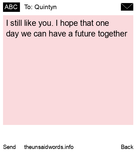 unsent message to Quintyn