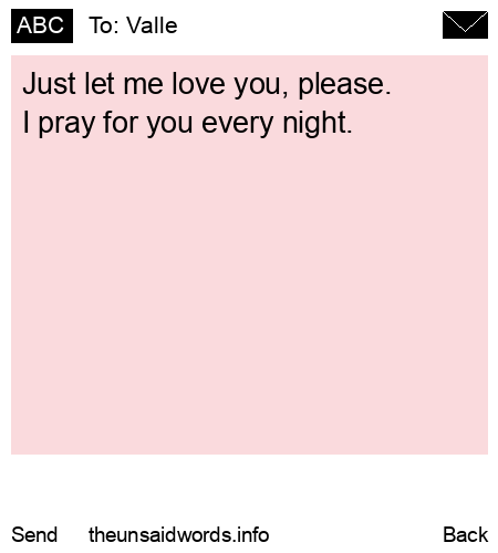 unsent message to Valle