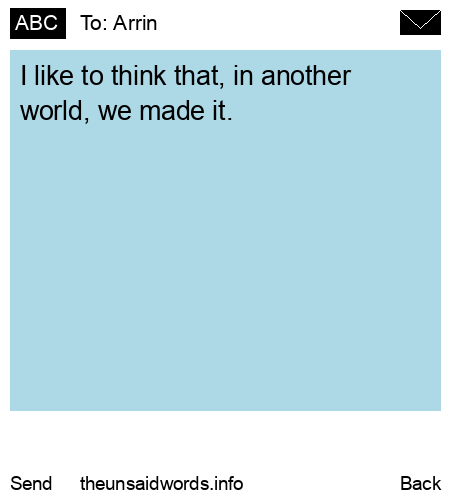 unsent message to Arrin