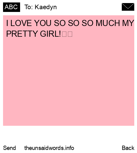 unsent message to Kaedyn 