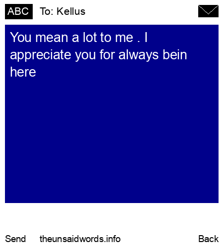 unsent message to Kellus