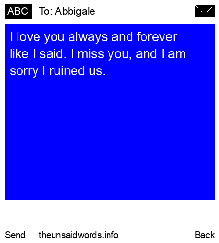 unsent message to Abbigale