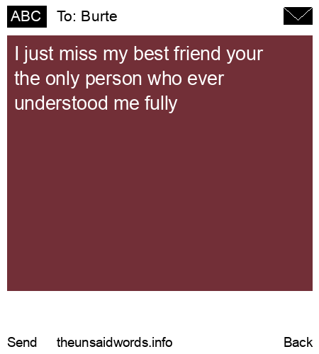 unsent message to Burte