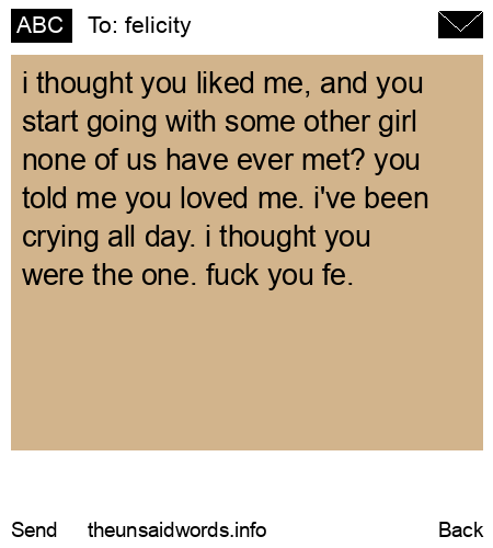 unsent message to felicity