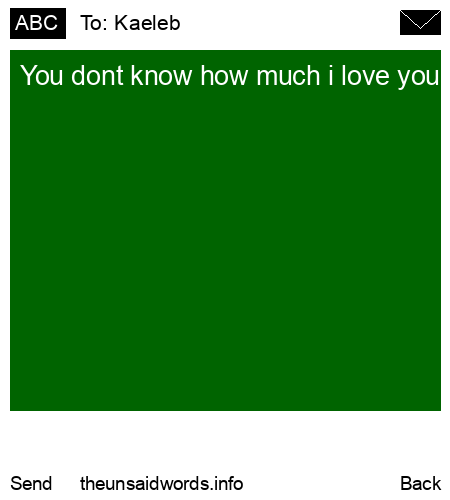 unsent message to Kaeleb