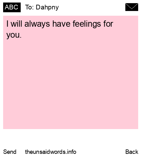 unsent message to Dahpny