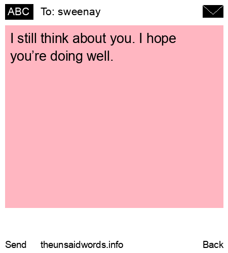 unsent message to sweenay