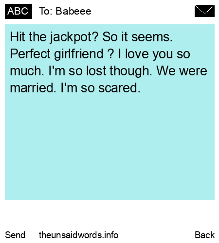 unsent message to Babeee