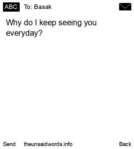 unsent message to Basak