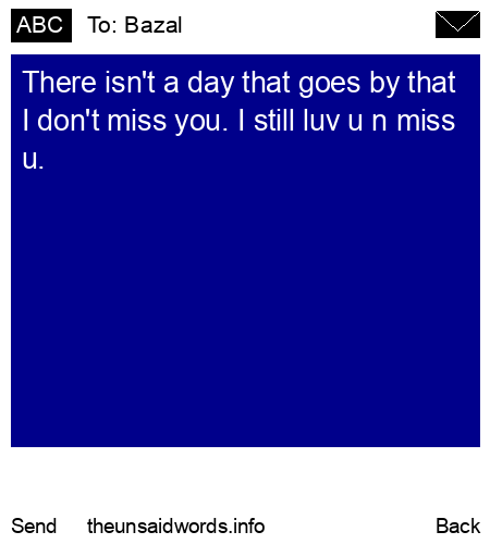 unsent message to Bazal