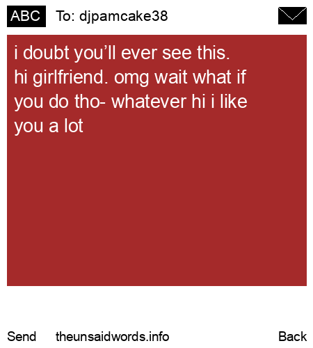 unsent message to djpamcake38