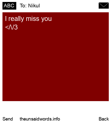 unsent message to Nikul