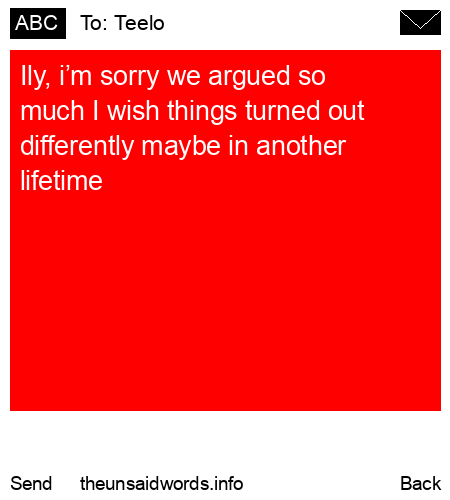 unsent message to Teelo