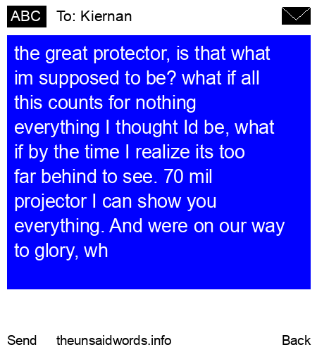 unsent message to Kiernan