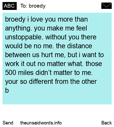 unsent message to broedy