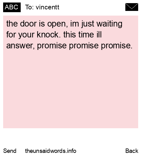 unsent message to vincentt