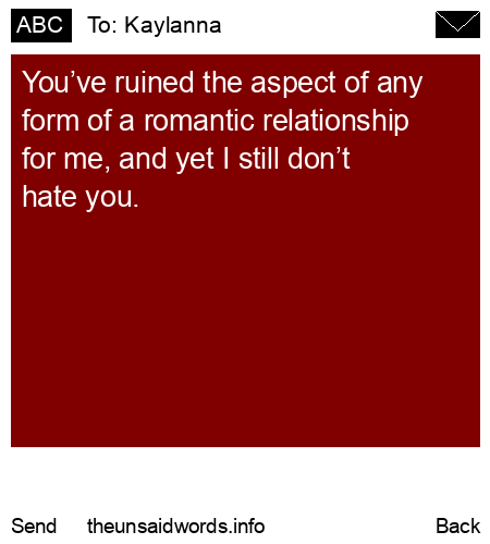 unsent message to Kaylanna
