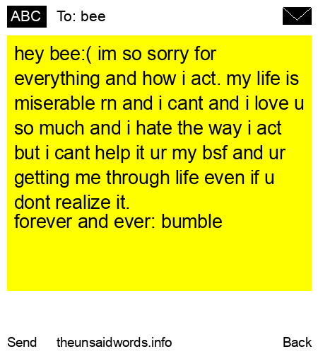 unsent message to bee