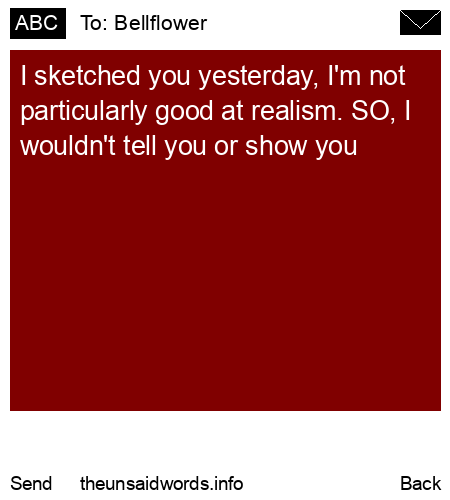 unsent message to Bellflower