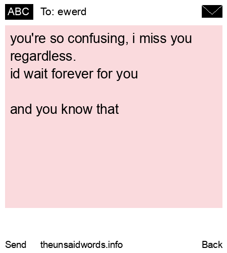 unsent message to ewerd