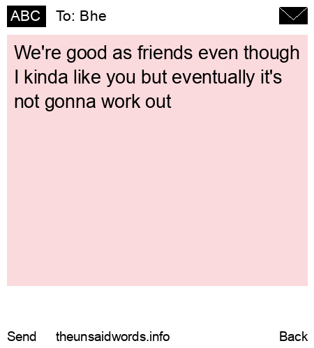 unsent message to Bhe