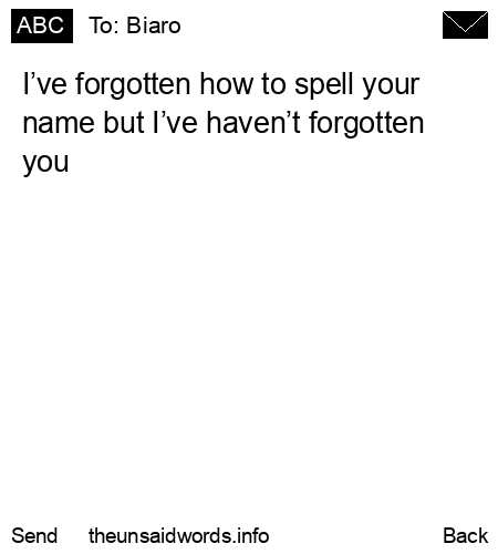 unsent message to Biaro 