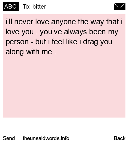 unsent message to bitter