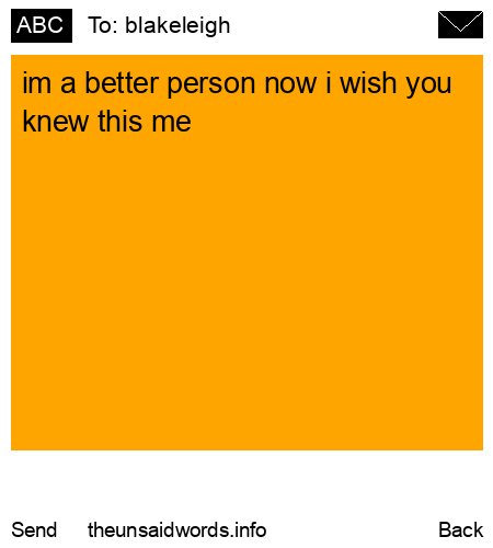 unsent message to blakeleigh