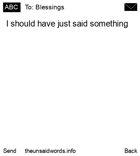 unsent message to Blessings