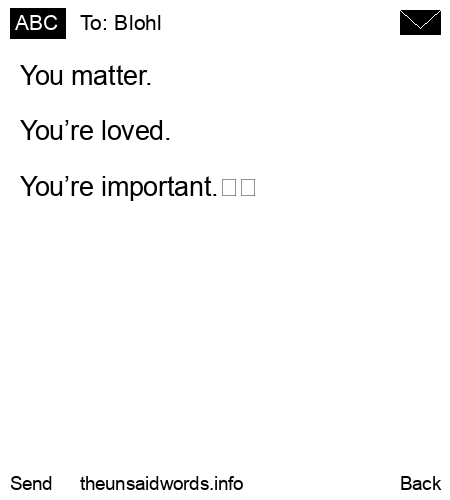 unsent message to Blohl