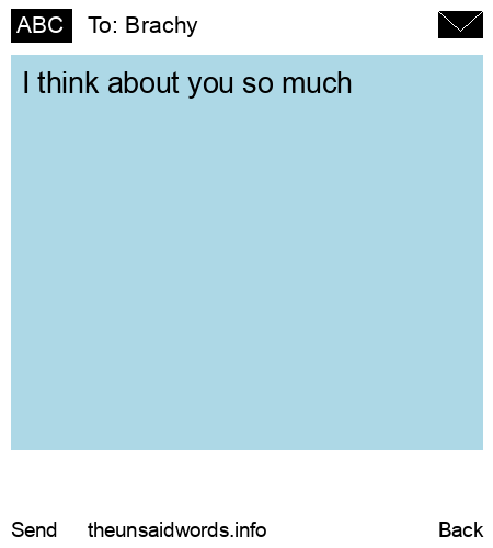 unsent message to Brachy