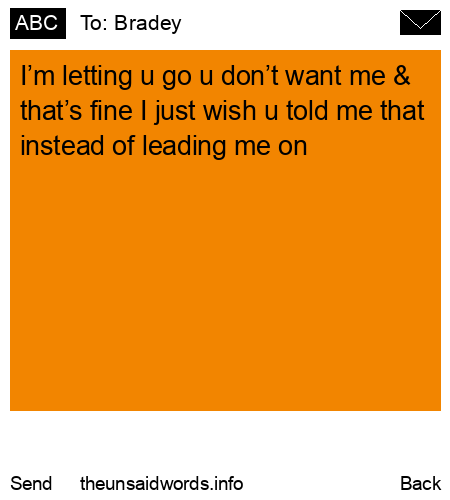unsent message to Bradey