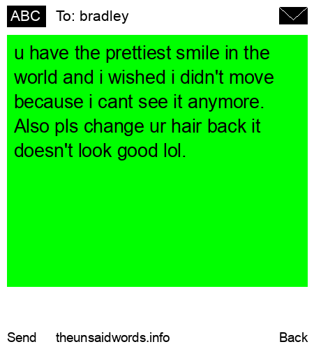 unsent message to bradley