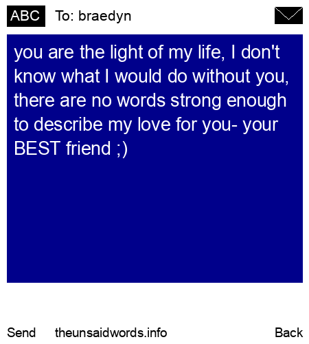 unsent message to braedyn