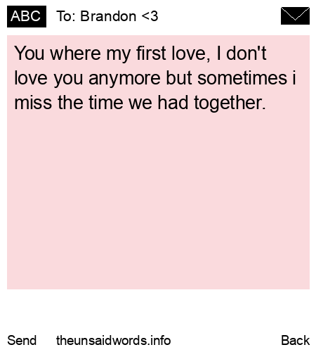 unsent message to Brandon <3