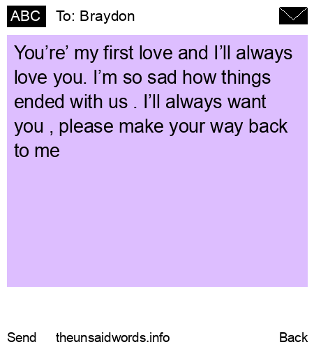 unsent message to Braydon