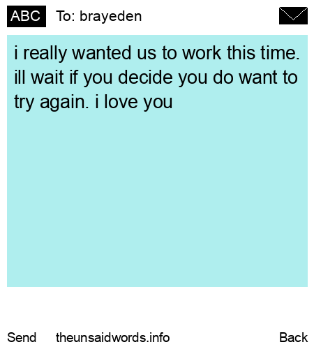 unsent message to brayeden