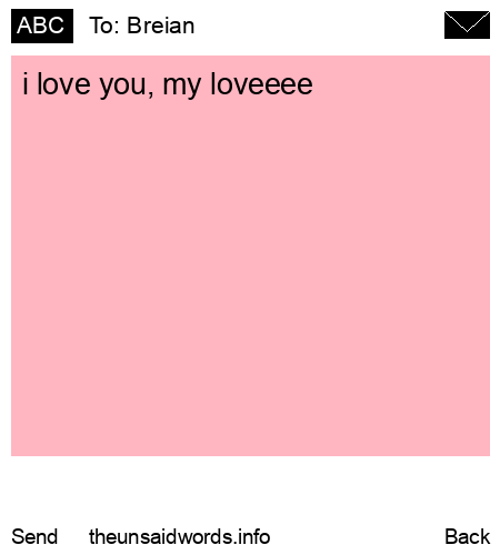 unsent message to Breian