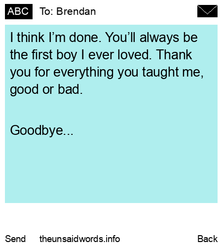 unsent message to Brendan