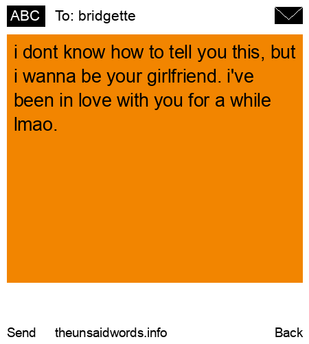 unsent message to bridgette