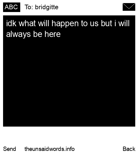 unsent message to bridgitte