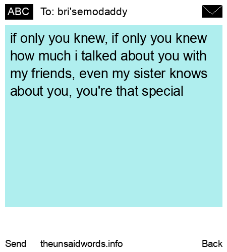 unsent message to bri'semodaddy