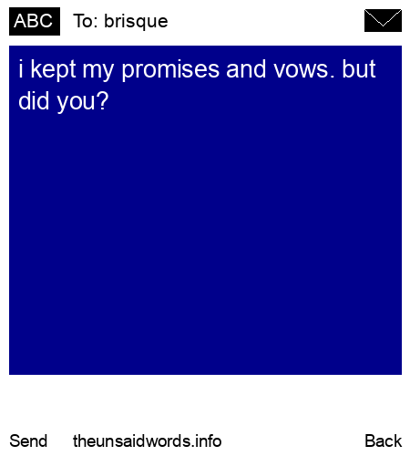 unsent message to brisque