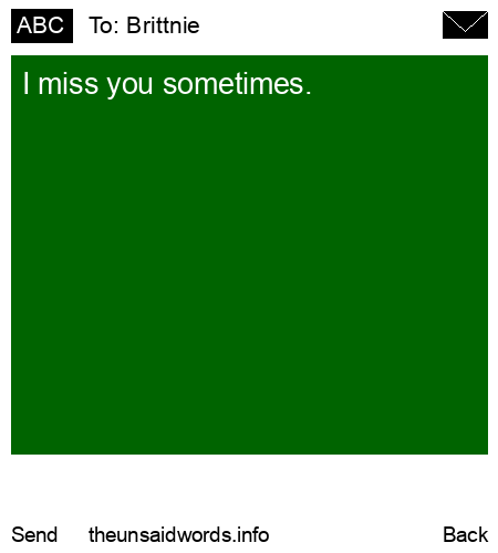 unsent message to Brittnie 