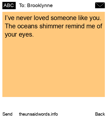 unsent message to Brooklynne 